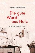 Die gute Wurst aus Holz af Katharina Riese