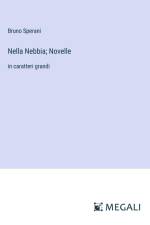 Nella Nebbia; Novelle af Bruno Sperani