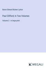 Paul Clifford; In Two Volumes