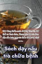 Sách d¿y n¿u trà ch¿a b¿nh af Mai ¿an