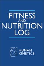 Fitness and Nutrition Log af Human Kinetics