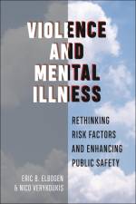 Elbogen, E: Violence and Mental Illness af Eric B. Elbogen