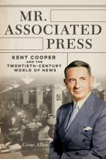 Mr. Associated Press af Gene Allen