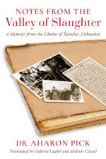 Notes from the Valley of Slaughter af Aharon Pick
