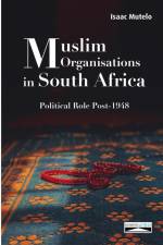 Muslim Organisations in South Africa af Isaac Mutelo