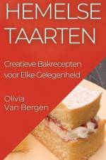 Hemelse Taarten af Olivia van Bergen