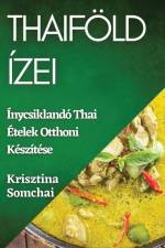 Thaiföld Ízei af Krisztina Somchai