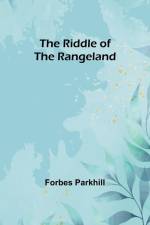 The riddle of the rangeland af Forbes Parkhill