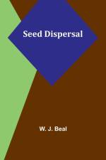 Seed Dispersal af W. J. Beal