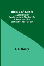Riches of Grace af E. E. Byrum