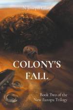 Colony's Fall af N Joseph Glass