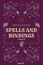 Spells and Bindings af Krista Eviota