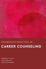 Deliberate Practice in Career Counseling af Jennifer M Taylor