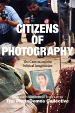 Citizens of Photography af Christopher Pinney
