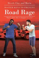 Master Keys to Prevent Road Rage af Develt Clay
