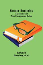 Secret Societies af Edward Beecher Al.