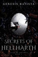 Secrets Of Hellharth af Genesis X Batista