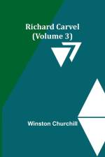 Richard Carvel (Volume 3) af Winston Churchill