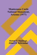 Montezuma Castle National Monument, Arizona (1977) af Homer F. Hastings