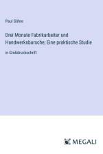 Drei Monate Fabrikarbeiter und Handwerksbursche; Eine praktische Studie af Paul Göhre