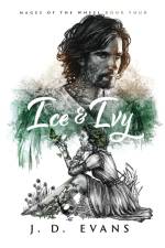 Ice & Ivy af J. D. Evans
