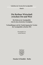 Die Berliner Wirtschaft zwischen Ost und West. af Gerhard Albrecht