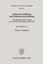 Einkommensbildung und Einkommensverteilung. af Walther G. Hoffmann