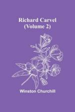 Richard Carvel (Volume 2) af Winston Churchill