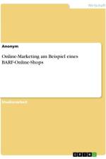 Online-Marketing am Beispiel eines BARF-Online-Shops af Anonymous
