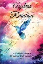 Ageless Rainbow af Nwankwo Chukwuma Levi