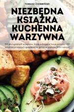 NIEZB¿DNA KSI¿¿KA KUCHENNA WARZYWNA af Tomasz Czerwi¿ski