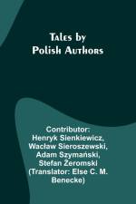 Tales by Polish Authors af Wac¿aw Sieroszewski