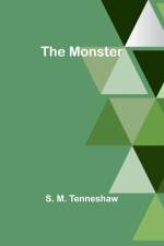 The Monster af S. M. Tenneshaw