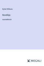 Novelleja af Kyösti Wilkuna