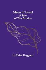 Moon of Israel af H. Rider Haggard
