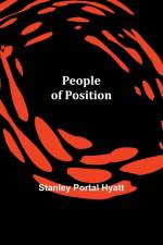 People of Position af Stanley Portal Hyatt