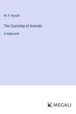 The Courtship of Animals af W. P. Pycraft