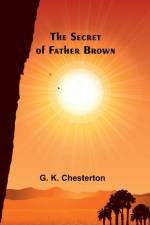 The secret of Father Brown af G. K. Chesterton
