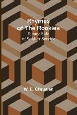 Rhymes of the Rookies af W. E. Christian