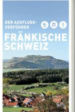 Ausflugsverführer Fränkische Schweiz