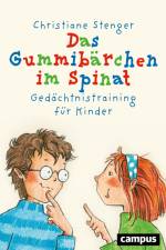 Das Gummibärchen im Spinat af Christiane Stenger
