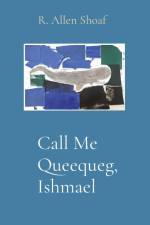 Call Me Queequeg, Ishmael af R. Allen Shoaf