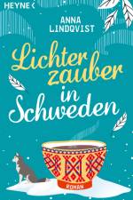 Lichterzauber in Schweden af Anna Lindqvist