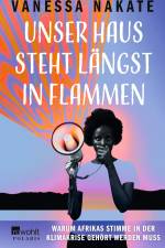 Unser Haus steht längst in Flammen af Vanessa Nakate