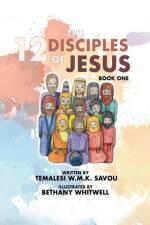 The 12 Disciples of Jesus af Temalesi W. M. K. Savou