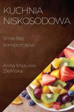 Kuchnia Niskosodowa af Anna Mazurek-Zieli¿ska