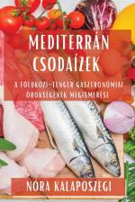 Mediterrán Csodaízek af Nóra Kalaposzegi
