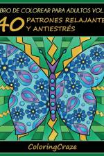 Libro de Colorear para Adultos Volumen 2 af Coloringcraze