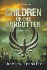 Franklin, C: Children of the Forgotten af Charles Franklin