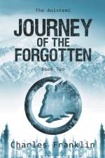 Franklin, C: Journey of the Forgotten af Charles Franklin